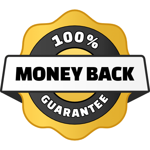 100% Money Back Guarantee